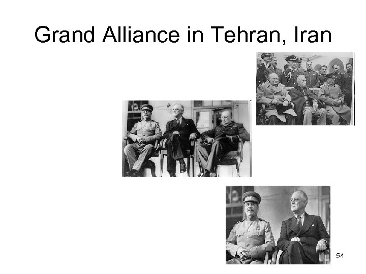 Grand Alliance in Tehran, Iran 54 