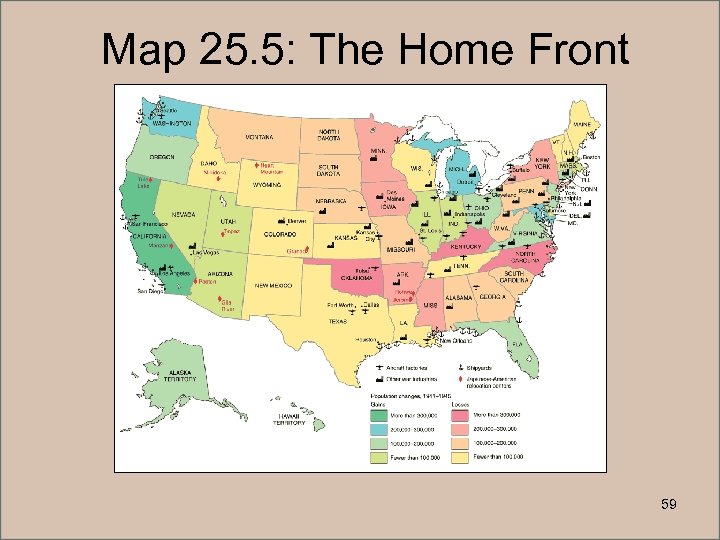 Map 25. 5: The Home Front 59 