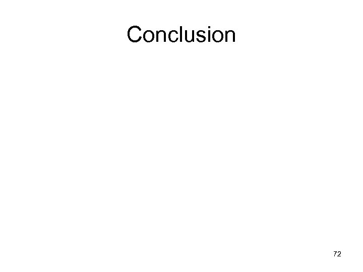 Conclusion 72 