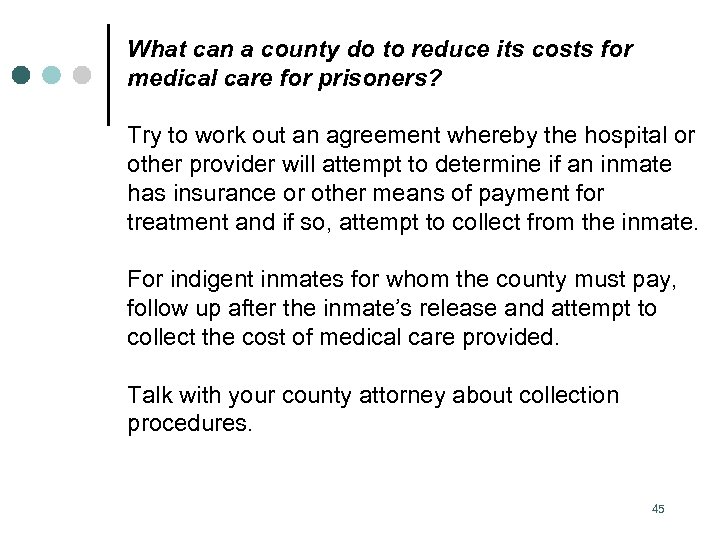What can a county do to reduce its costs for medical care for prisoners?