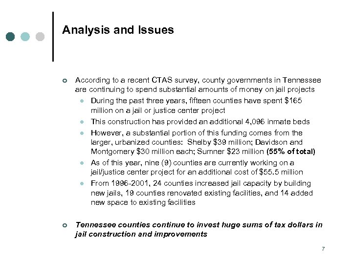 Analysis and Issues ¢ According to a recent CTAS survey, county governments in Tennessee