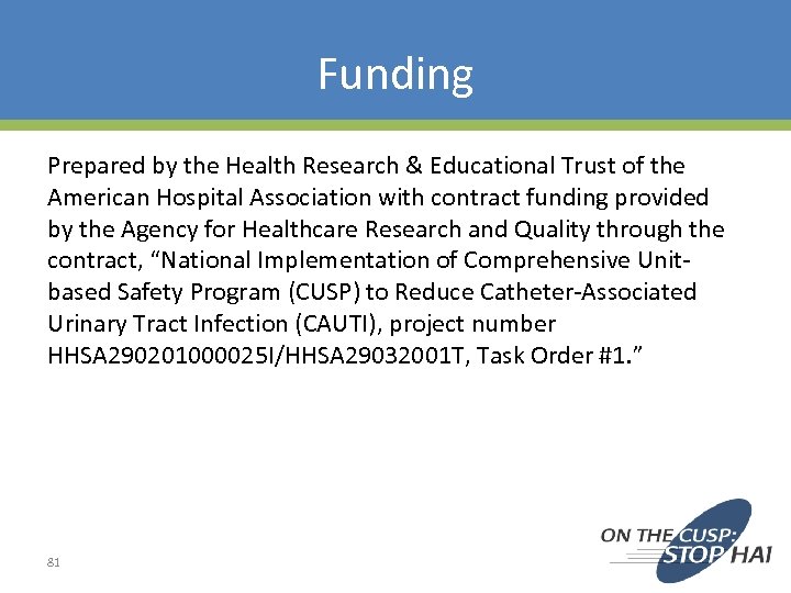 Funding Prepared by the Health Research & Educational Trust of the American Hospital Association