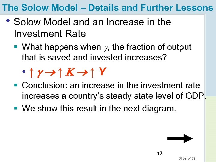 The Solow Model – Details and Further Lessons • Solow Model and an Increase