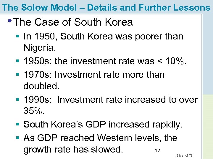 The Solow Model – Details and Further Lessons • The Case of South Korea