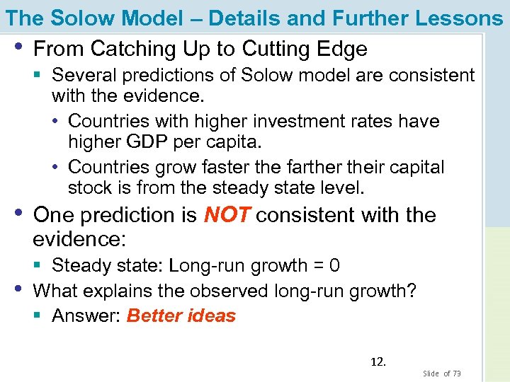 The Solow Model – Details and Further Lessons • From Catching Up to Cutting