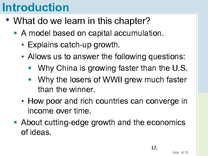 Introduction • What do we learn in this chapter? § A model based on