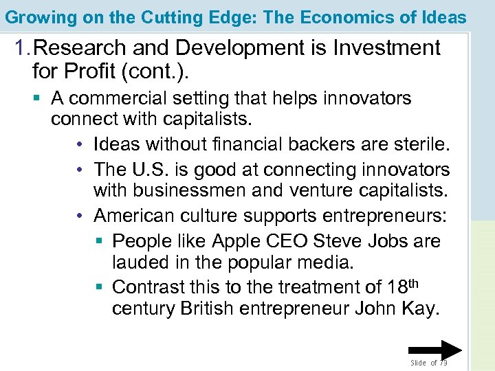 Growing on the Cutting Edge: The Economics of Ideas 1. Research and Development is