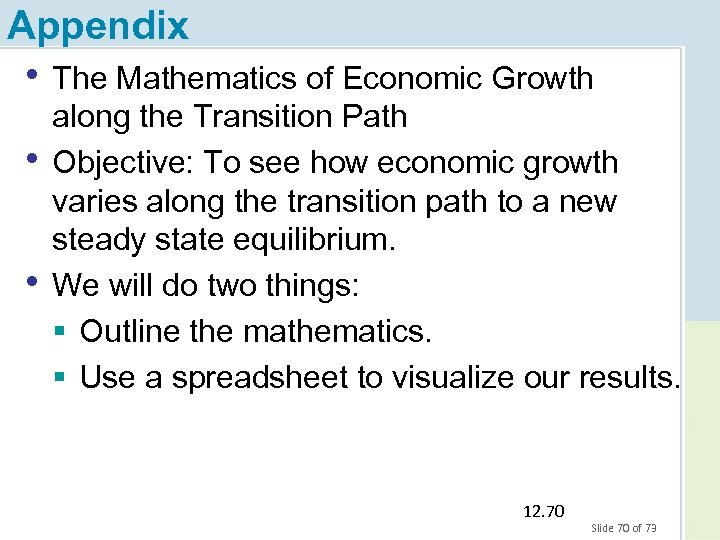 Appendix • The Mathematics of Economic Growth • • along the Transition Path Objective: