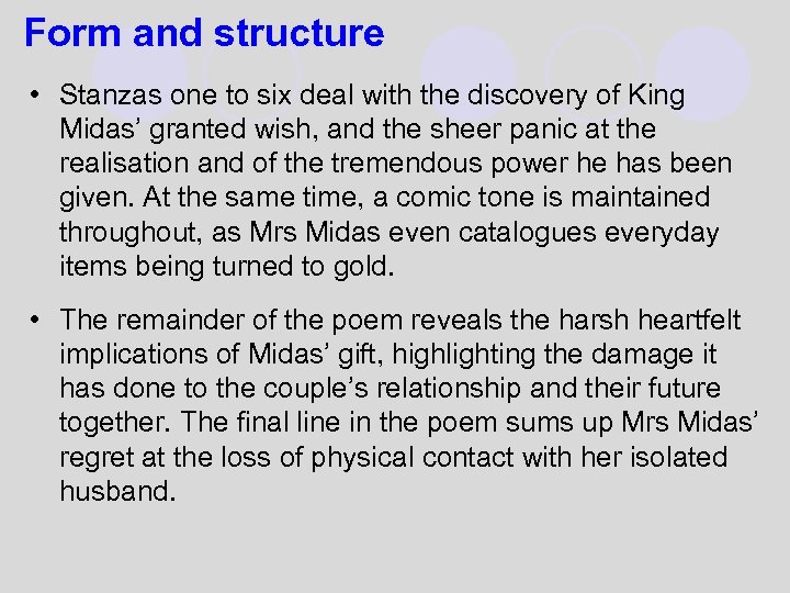 Form and structure • Stanzas one to six deal with the discovery of King