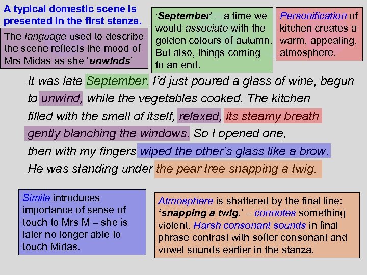 A typical domestic scene is presented in the first stanza. The language used to