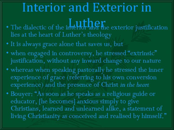 Interior and Exterior in Luther • The dialectic of the interior and the exterior