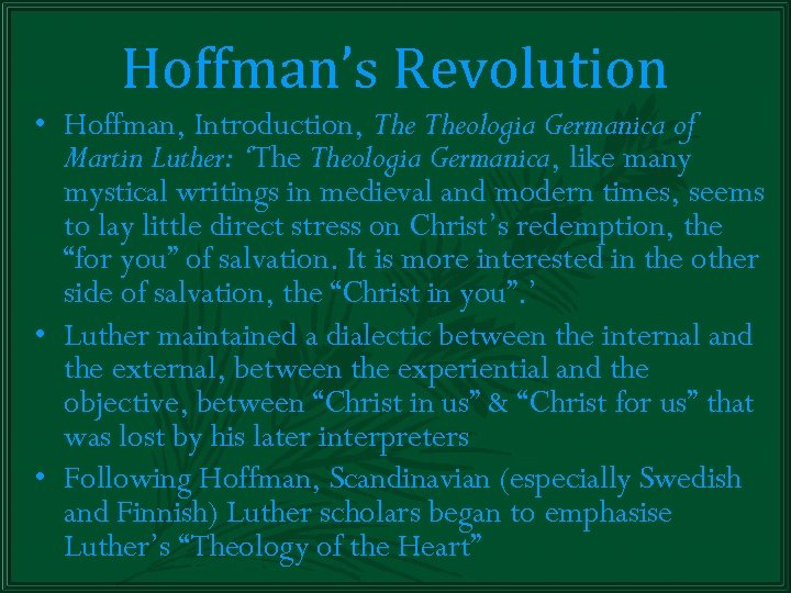 Hoffman’s Revolution • Hoffman, Introduction, Theologia Germanica of Martin Luther: ‘The Theologia Germanica, like