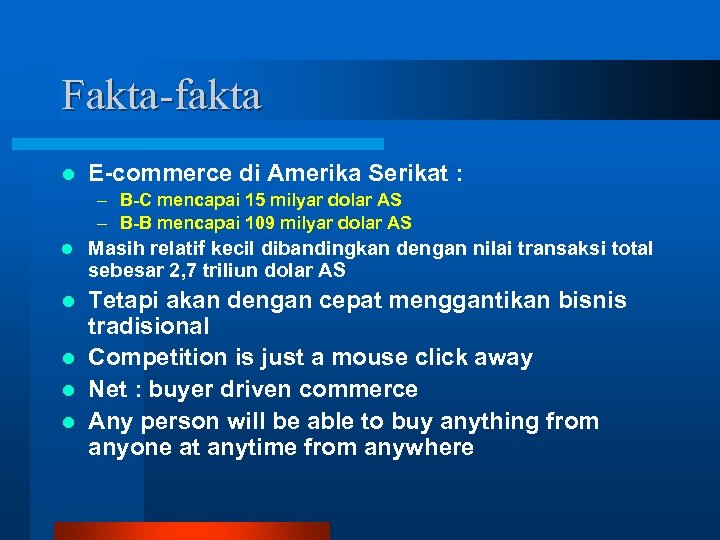 Fakta-fakta l E-commerce di Amerika Serikat : – B-C mencapai 15 milyar dolar AS