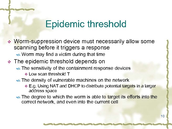 Epidemic threshold v Worm-suppression device must necessarily allow some scanning before it triggers a