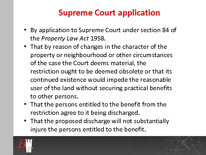 Supreme Court application • By application to Supreme Court under section 84 of the