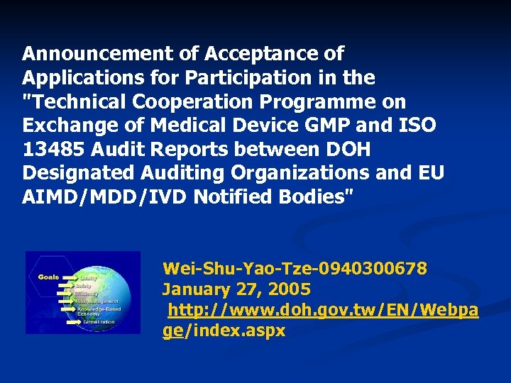 Announcement of Acceptance of Applications for Participation in the 