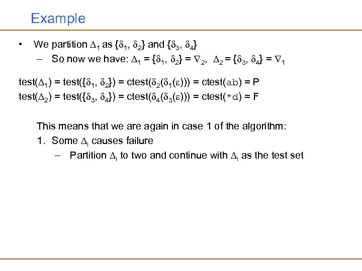 Example • We partition 1 as { 1, 2} and { 3, 4} –