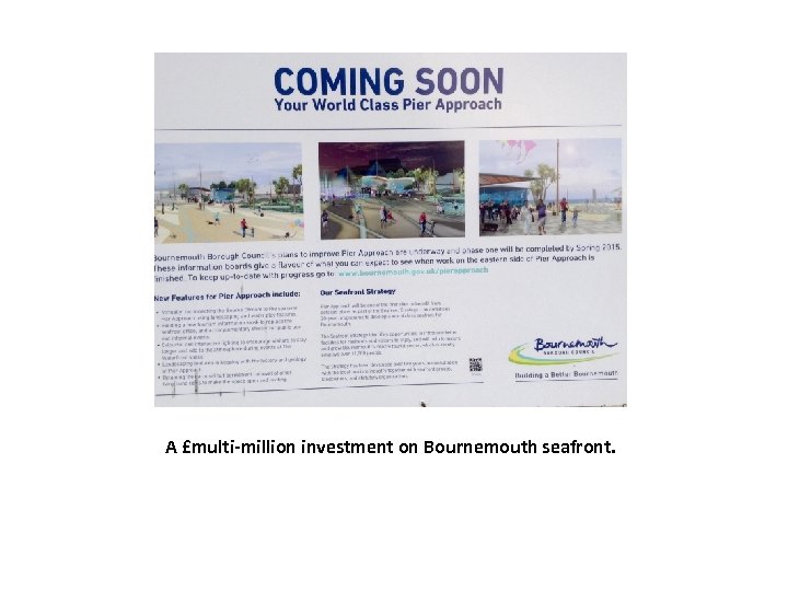 A £multi-million investment on Bournemouth seafront. 