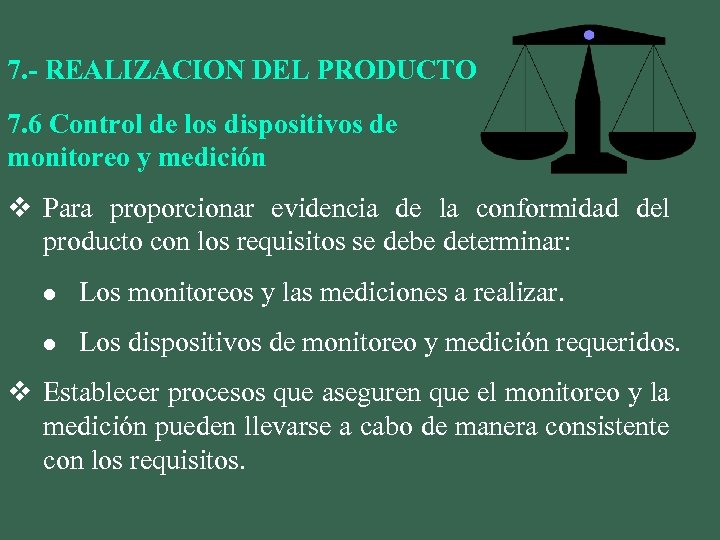 7. - REALIZACION DEL PRODUCTO 7. 6 Control de los dispositivos de monitoreo y