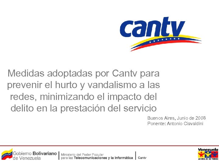 Medidas adoptadas por Cantv para prevenir el hurto y vandalismo a las redes, minimizando