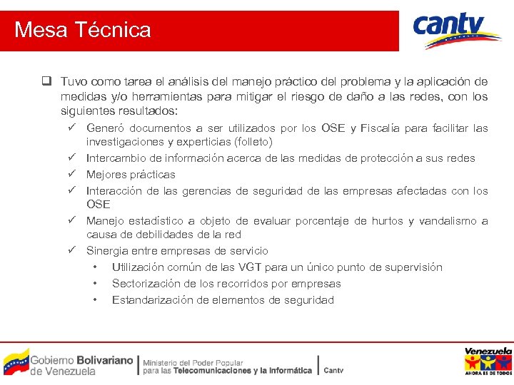 Mesa Técnica q Tuvo como tarea el análisis del manejo práctico del problema y