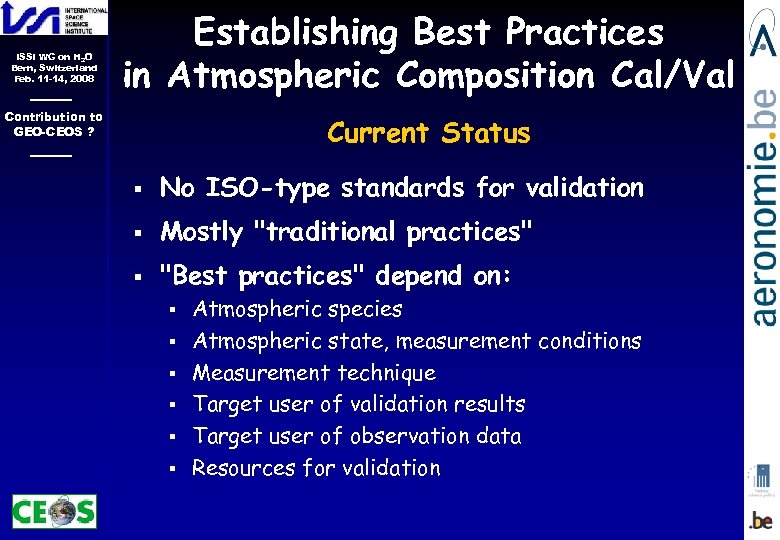 ISSI WG on H 2 O Bern, Switzerland Feb. 11 -14, 2008 Establishing Best