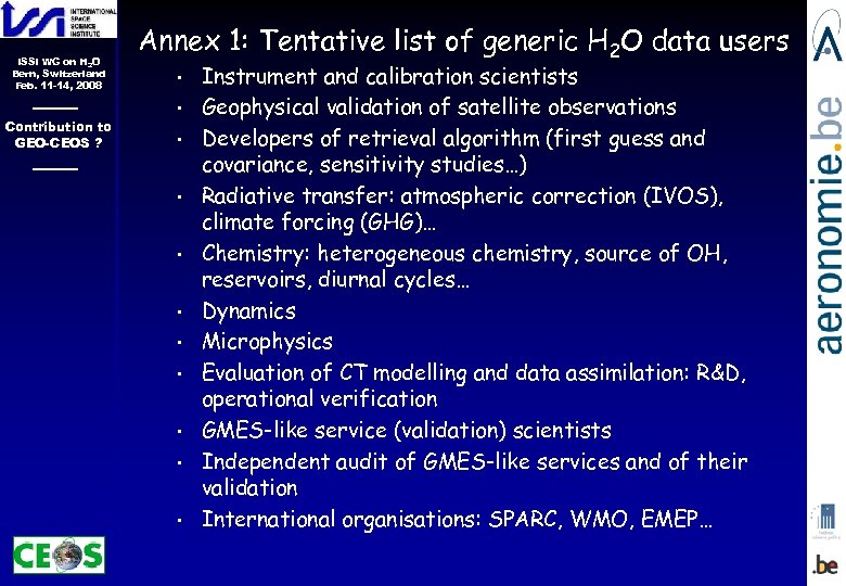 ISSI WG on H 2 O Bern, Switzerland Feb. 11 -14, 2008 Contribution to