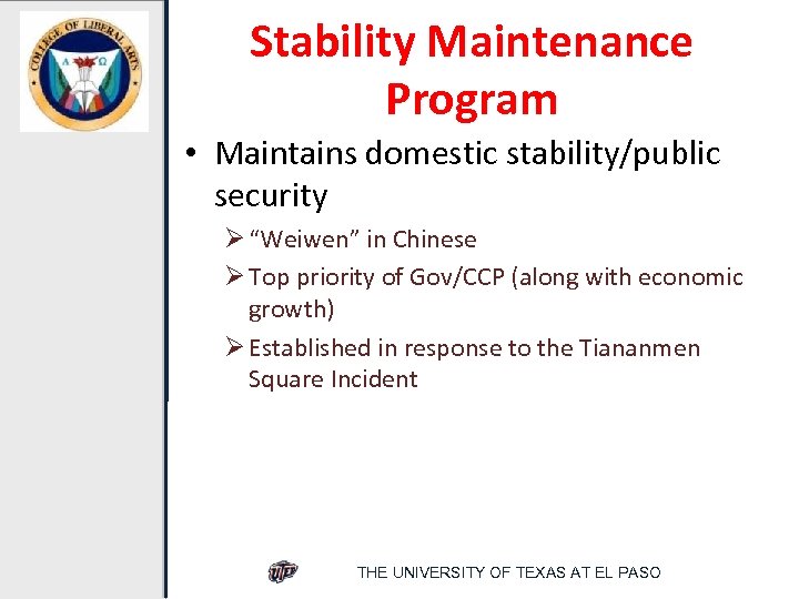 Stability Maintenance Program • Maintains domestic stability/public security Ø “Weiwen” in Chinese Ø Top
