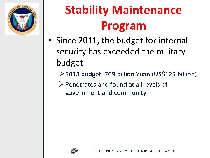 Stability Maintenance Program • Since 2011, the budget for internal security has exceeded the