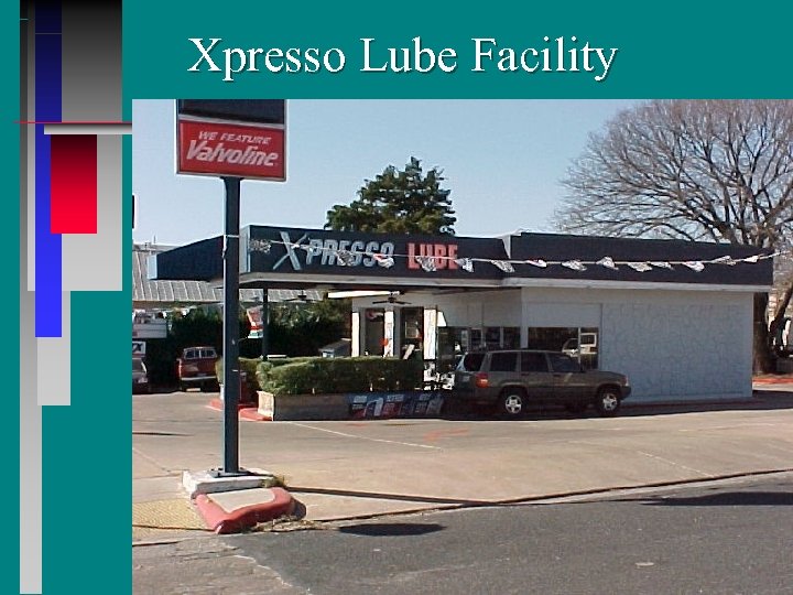 Xpresso Lube Facility 