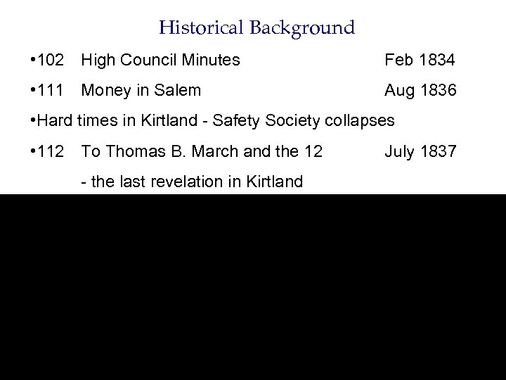 Historical Background • 102 High Council Minutes Feb 1834 • 111 Money in Salem