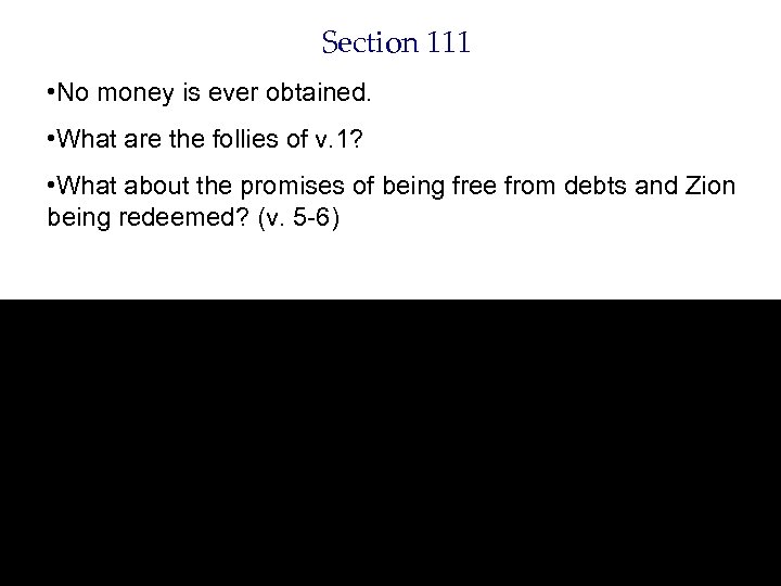 Section 111 • No money is ever obtained. • What are the follies of