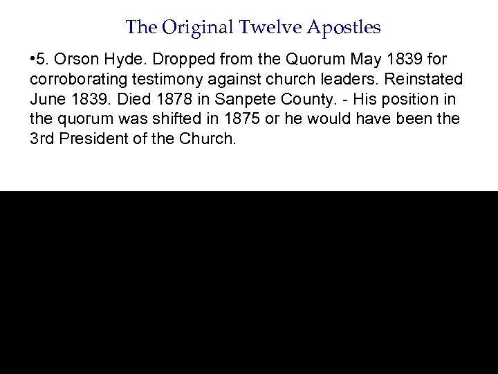 The Original Twelve Apostles • 5. Orson Hyde. Dropped from the Quorum May 1839
