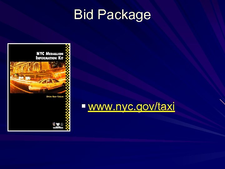 Bid Package § www. nyc. gov/taxi 