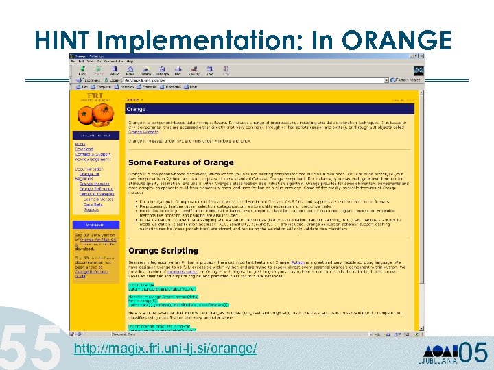 HINT Implementation: In ORANGE 55 http: //magix. fri. uni-lj. si/orange/ 