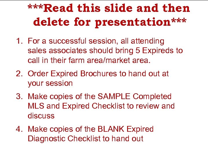 ***Read this slide and then delete for presentation*** 1. For a successful session, all