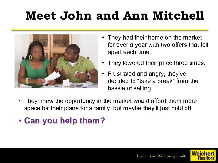 Meet John and Ann Mitchell • They had their home on the market for