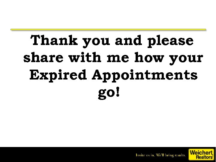 Thank you and please share with me how your Expired Appointments go! 