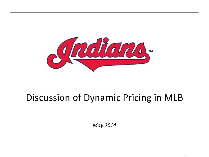 Discussion of Dynamic Pricing in MLB May 2014 