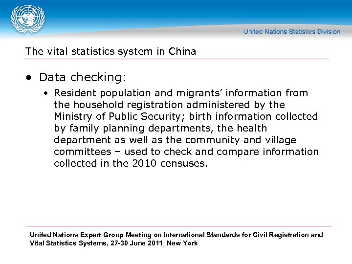 The vital statistics system in China • Data checking: • Resident population and migrants’