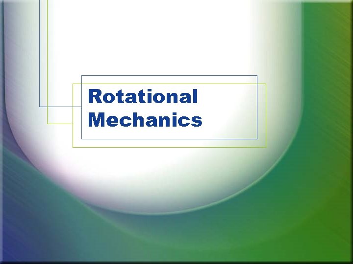Rotational Mechanics 