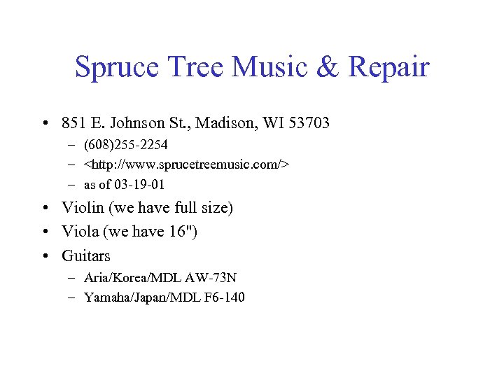 Spruce Tree Music & Repair • 851 E. Johnson St. , Madison, WI 53703