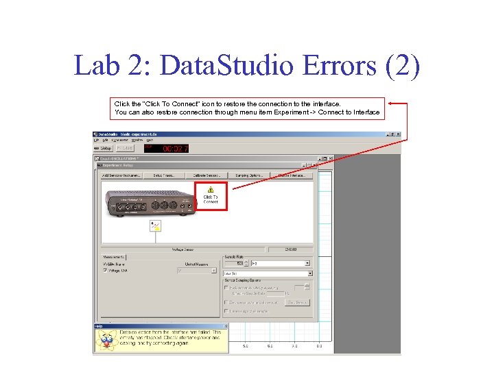 Lab 2: Data. Studio Errors (2) Click the 