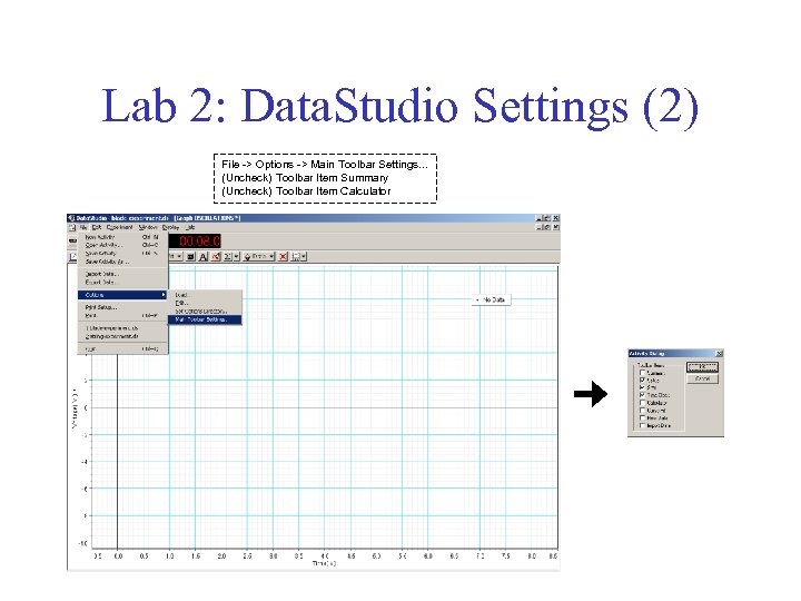 Lab 2: Data. Studio Settings (2) File -> Options -> Main Toolbar Settings. .