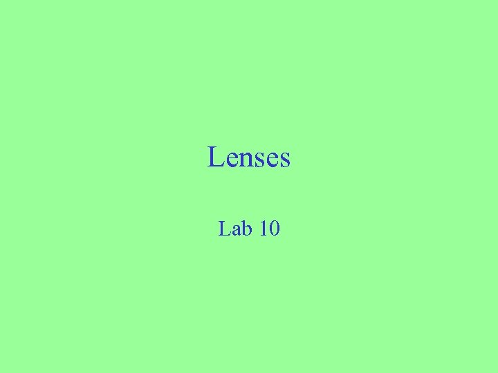 Lenses Lab 10 
