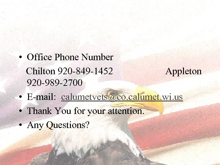  • Office Phone Number Chilton 920 -849 -1452 Appleton 920 -989 -2700 •