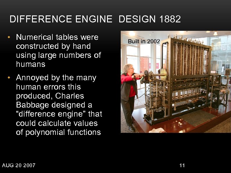 DIFFERENCE ENGINE DESIGN 1882 • Numerical tables were constructed by hand using large numbers