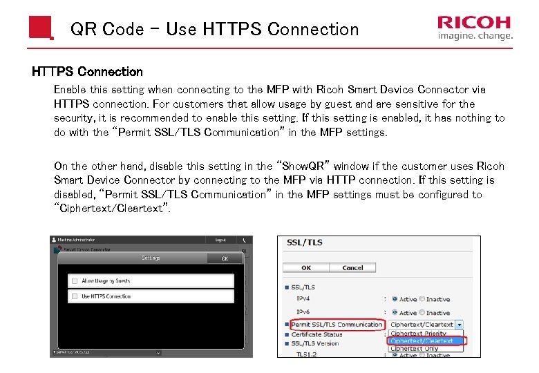 QR Code – Use HTTPS Connection Enable this setting when connecting to the MFP