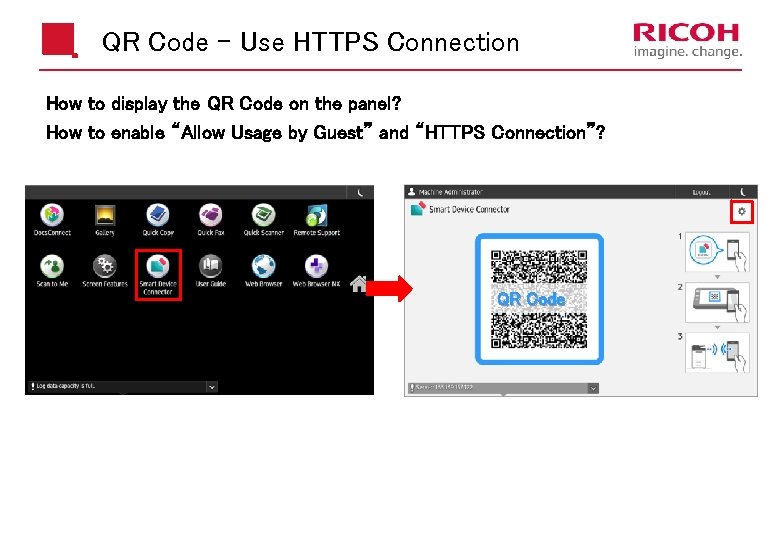 QR Code – Use HTTPS Connection How to display the QR Code on the