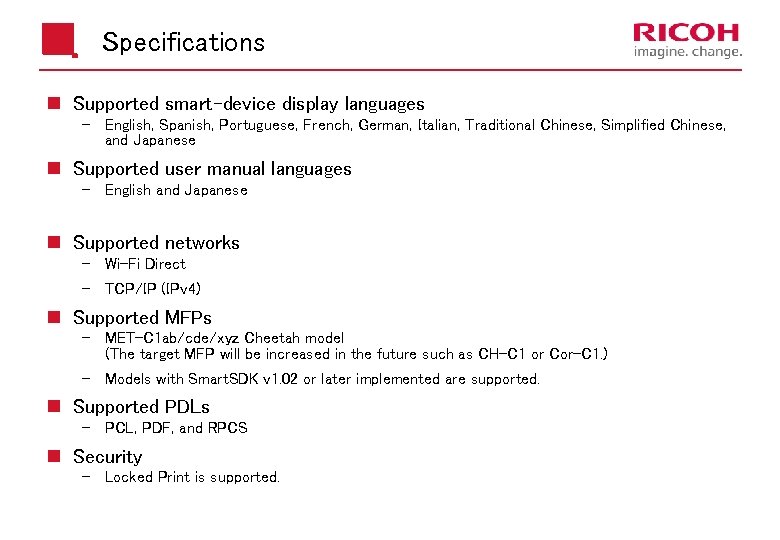 Specifications n Supported smart-device display languages English, Spanish, Portuguese, French, German, Italian, Traditional Chinese,